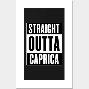 Straight Outta Caprica Posters and Art